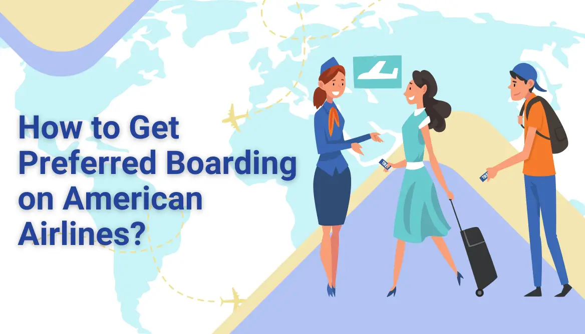 How Do You Get Preferred Boarding On American Airlines