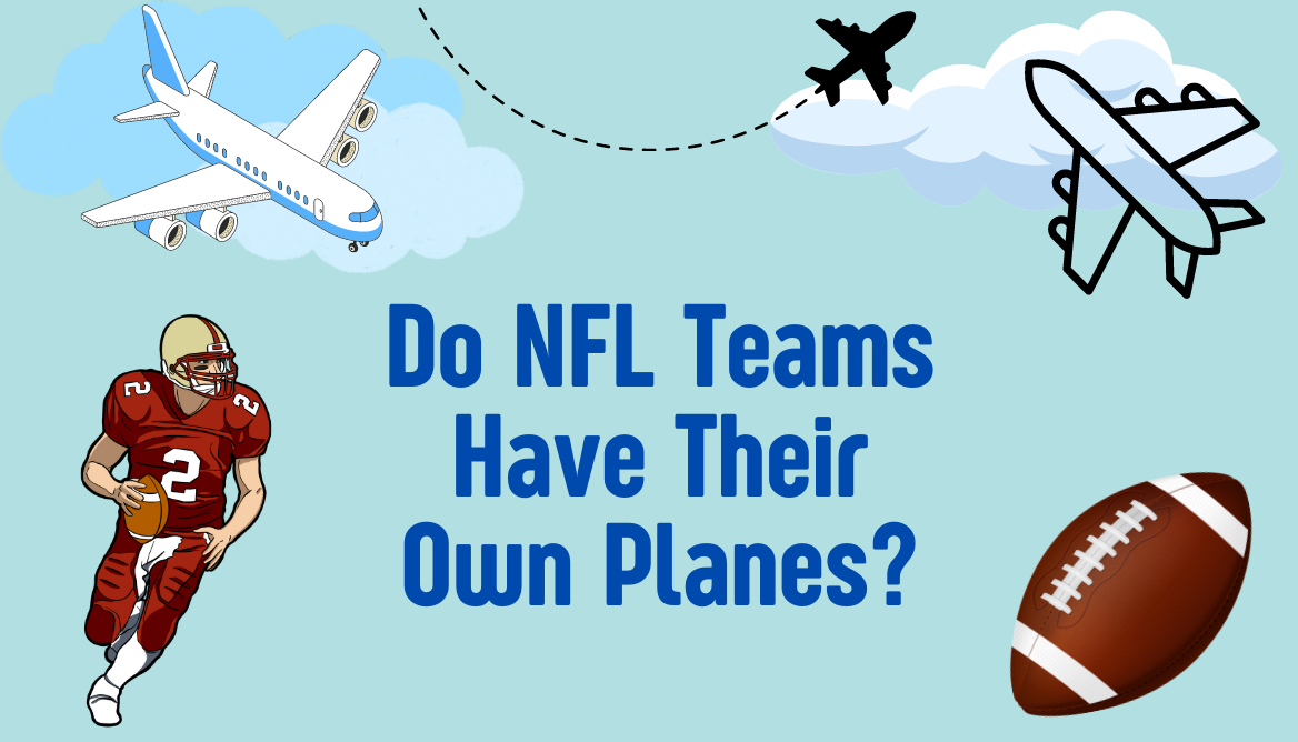 Do NFL Teams Have Their Own Planes 2 Shocked Things do-nfl-teams-have-their-own-planes-2-shocked-things