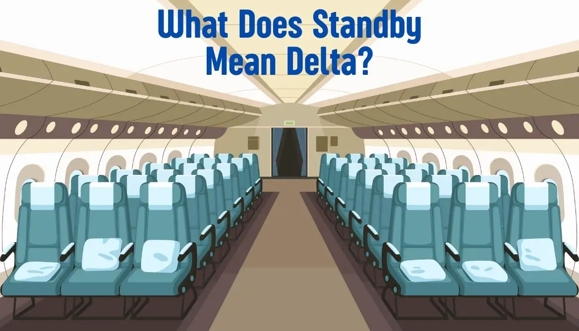 what-does-standby-mean-delta-everything-you-need-to-know